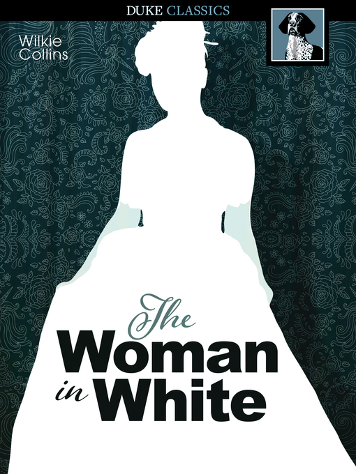 Title details for The Woman in White by Wilkie Collins - Available